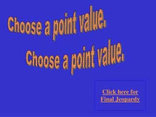 Choose a point value.