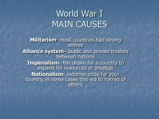 World War I MAIN CAUSES