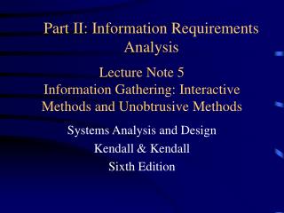 Lecture Note 5 Information Gathering: Interactive Methods and Unobtrusive Methods