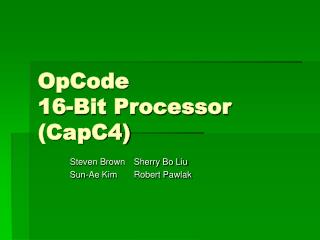 OpCode 16-Bit Processor (CapC4)