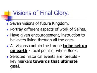 Visions of Final Glory.