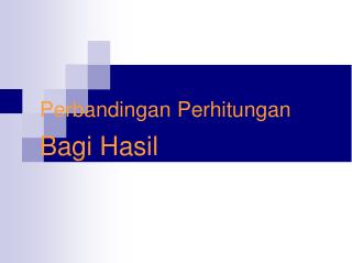 Perbandingan Perhitungan Bagi Hasil