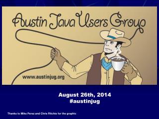 August 26th , 2014 # austinjug
