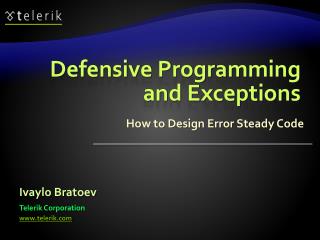 Defensive Programming and Exceptions