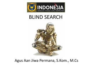 BLIND SEARCH