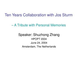 Ten Years Collaboration with Jos Sturm – A Tribute with Personal Memories