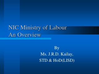 NIC Ministry of Labour An Overview