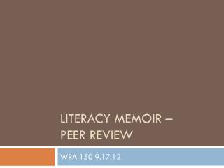 Literacy Memoir – Peer Review