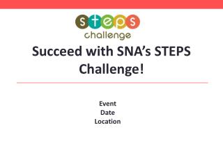 Succeed with SNA’s STEPS Challenge!