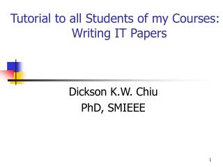 Dickson K.W. Chiu PhD, SMIEEE