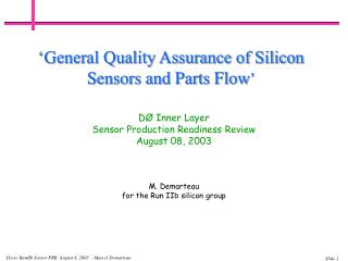 DØ Inner Layer Sensor Production Readiness Review August 08, 2003