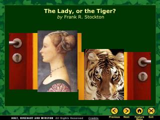 The Lady, or the Tiger? by Frank R. Stockton