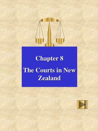 Chapter 8 The Courts in New Zealand