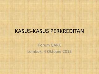 KASUS-KASUS PERKREDITAN