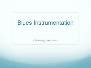 Blues Instrumentation