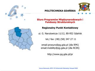 POLITECHNIKA GDAŃSKA Biuro Programów Międzynarodowych i Funduszy Strukturalnych