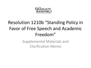 Resolution 1210b “ Standing Policy in Favor of Free Speech and Academic Freedom”