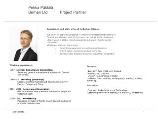 Pekka Päkkilä Berhan Ltd	Project Partner