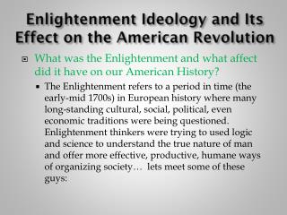 Enlightenment Ideology and Its Effect on the American Revolution