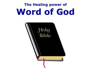 The Healing power of Word of God