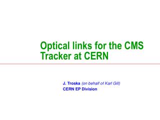 Optical links for the CMS Tracker at CERN