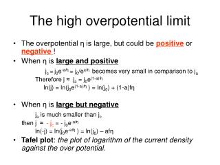 The high overpotential limit
