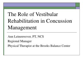 The Role of Vestibular Rehabilitation in Concussion Management