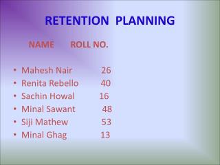 RETENTION PLANNING