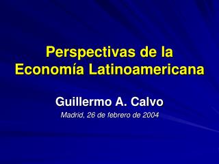 Perspectivas de la Economía Latinoamericana