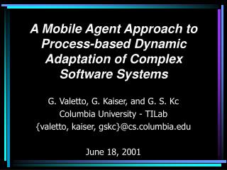 A Mobile Agent Approach to Process-based Dynamic Adaptation of Complex Software Systems