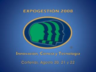Expogestión 2008: Concepto