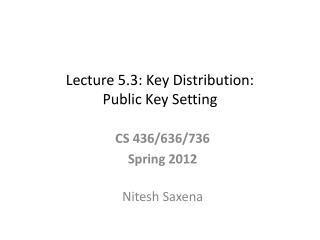 Lecture 5.3: Key Distribution: Public Key Setting