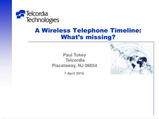 A Wireless Telephone Timeline: What’s missing?