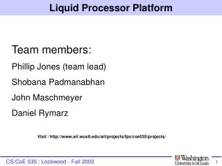 Liquid Processor Platform