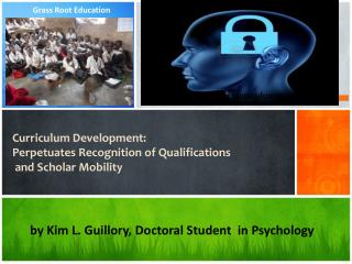 Curriculum Development: Perpetuates Recognition of Qualifications and Scholar Mobility 