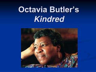 Octavia Butler’s Kindred