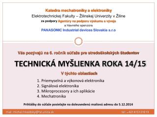 Katedra mechatroniky a  elektroniky Elektrotechnickej Fakulty – Žilinskej Univerzity v Žiline