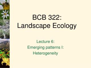 BCB 322: Landscape Ecology