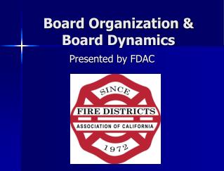 Board Organization &amp; Board Dynamics