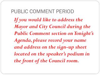 PUBLIC COMMENT PERIOD