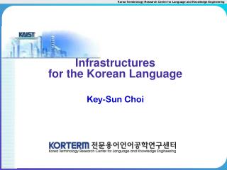 Infrastructures for the Korean Language