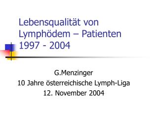 Lebensqualität von Lymphödem – Patienten 1997 - 2004