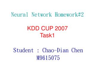 Neural Network Homework#2 KDD CUP 2007 Task1