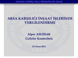 ARSA KARŞILIĞI İNŞAAT İŞLERİNDE VERGİLENDİRME