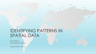 Identifying Patterns In Spatial Data