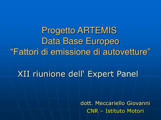 Progetto ARTEMIS Data Base Europeo “Fattori di emissione di autovetture”