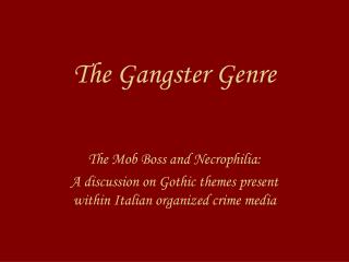 The Gangster Genre