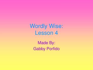 Wordly Wise: Lesson 4