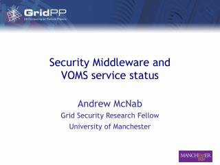 Security Middleware and VOMS service status