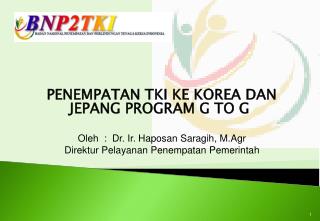 PENEMPATAN TKI KE KOREA DAN JEPANG PROGRAM G TO G